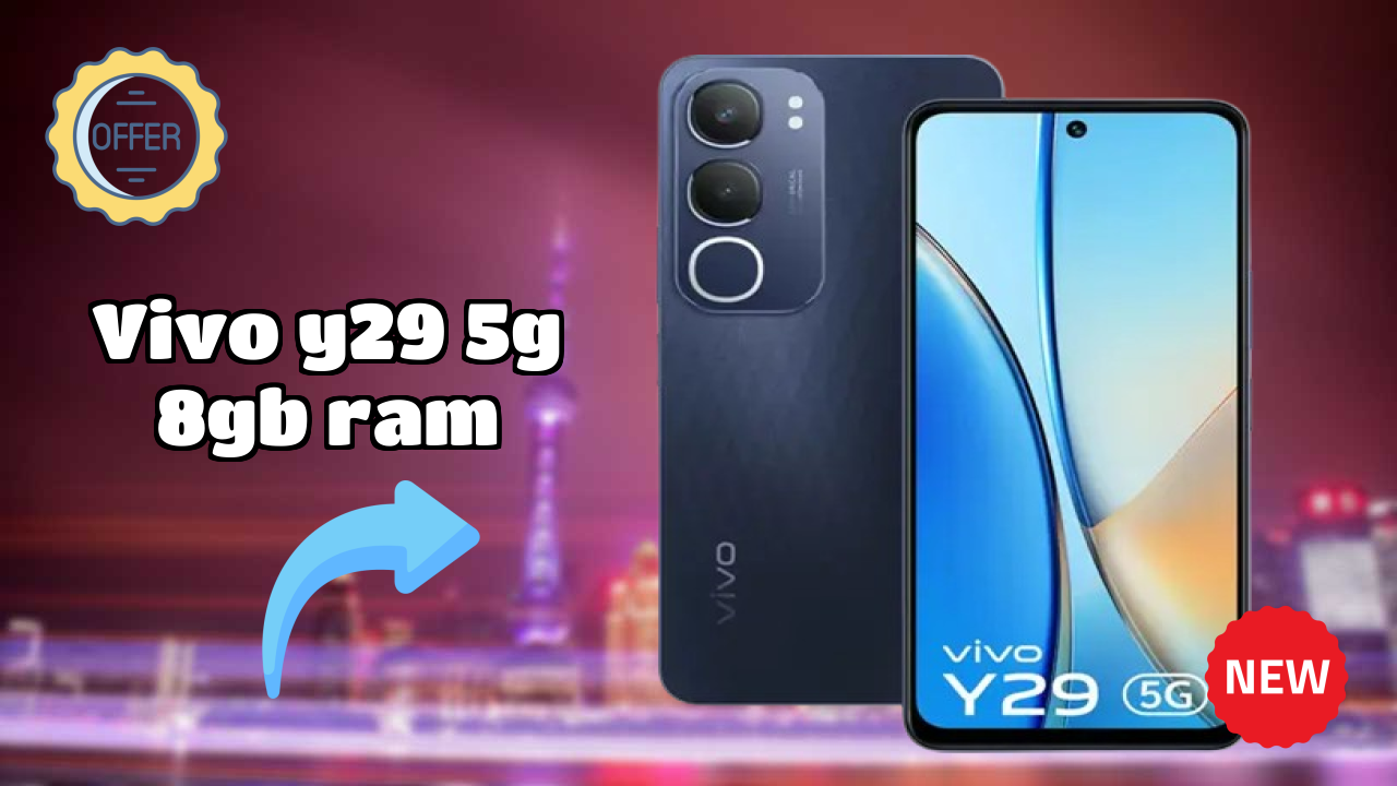 Vivo Y29 5G 8GB RAM at ₹16,999 - Best Deal Available